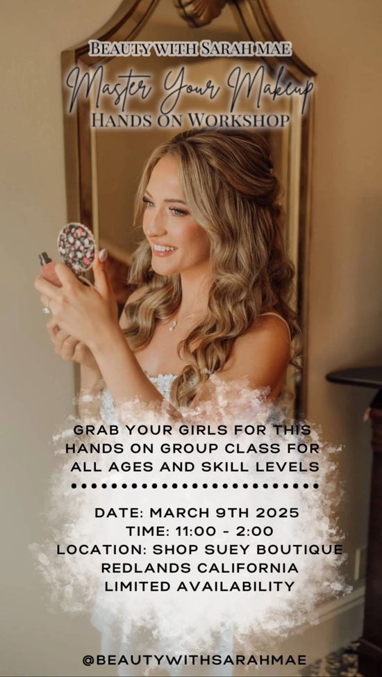 Beauty with Sarah Mae Workshop | March 9th / 11 am