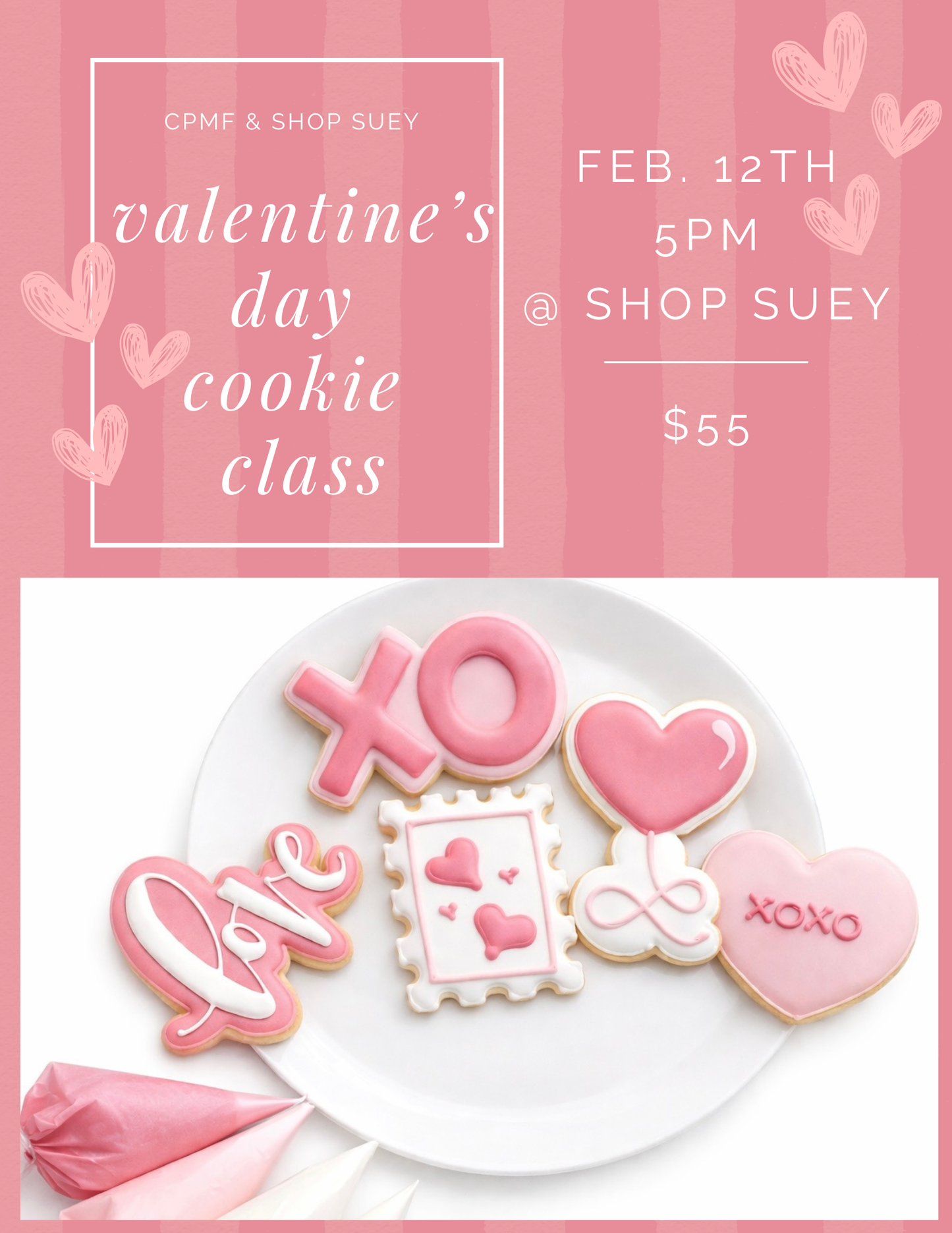 Valentine's Day Cookie Class with CPMF Feb. 12th 5pm